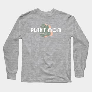 PLANT MOM DECO Long Sleeve T-Shirt